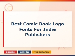 Best Comic Book Logo Fonts for Indie Publishers – Top Picks & Tips