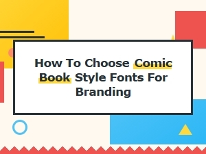 How to Choose Comic Book Style Fonts for Branding: Free Font Guide