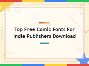 Top Free Comic Fonts for Indie Publishers Download 2024